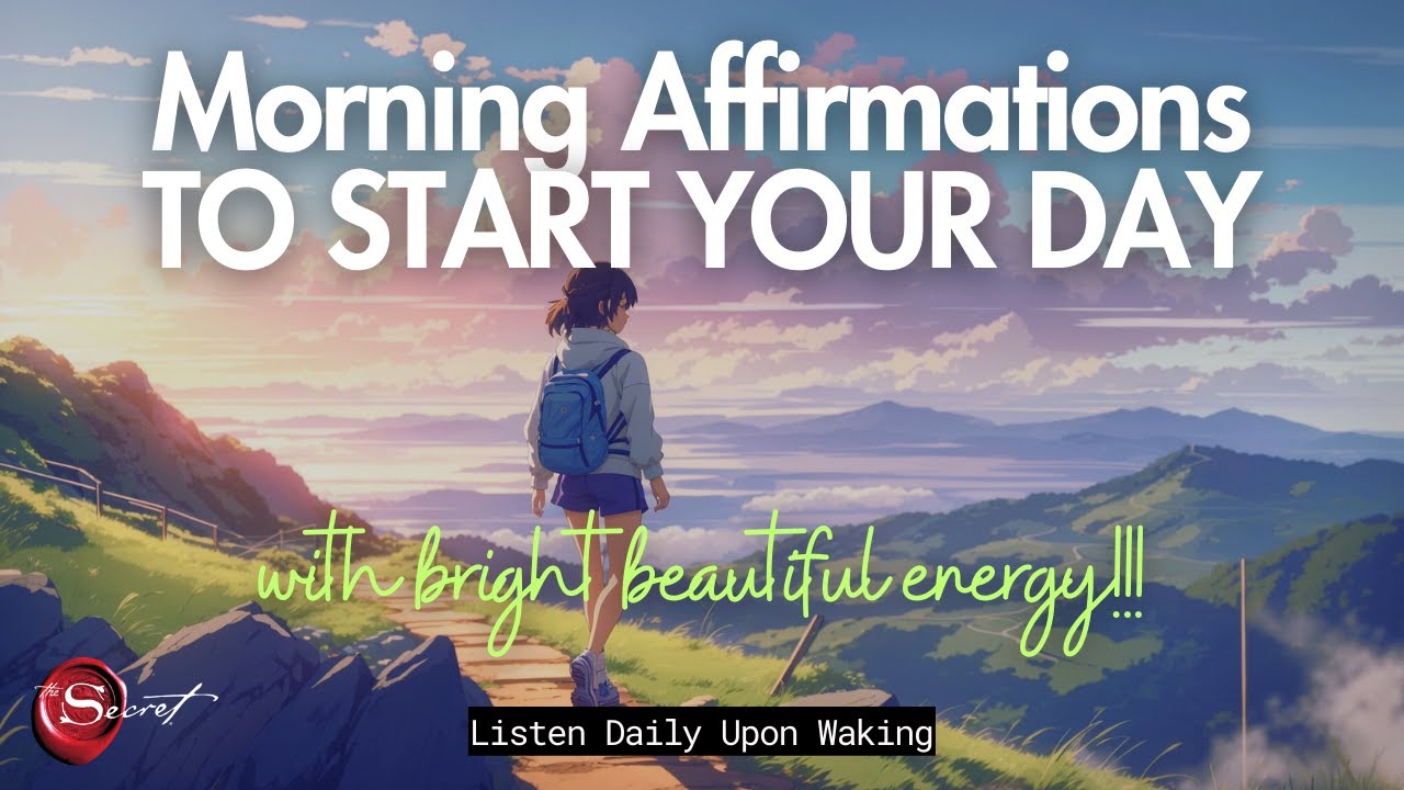 POWERFUL MORNING AFFIRMATIONS TO START YOUR DAY WITH BRIGHT BEAUTIFUL ...