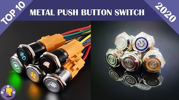 METAL PUSH BUTTON SWITCH - Top 10 Latest Collection 2020 (NEW)