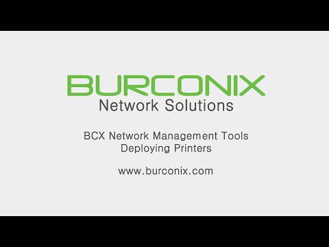 Deploying Printers - BCX Network Management Tools