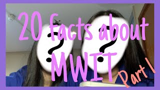 20 facts about MWIT!!!  part1 มารู้จักมหิดลวิทยานุสรณ์ไปพร้อมกันน [Nichashrr]