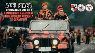 [FULL] APEL SIAGA KOMANDO INTI MAHATIDANA PEMUDA PANCASILA SE-JAWA BARAT