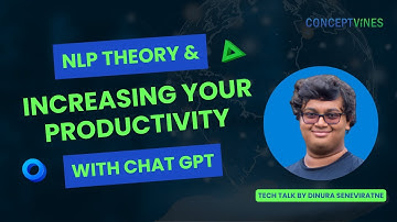 Tech Talk: NLP Theory & Increasing Your Productivity With ChatGPT