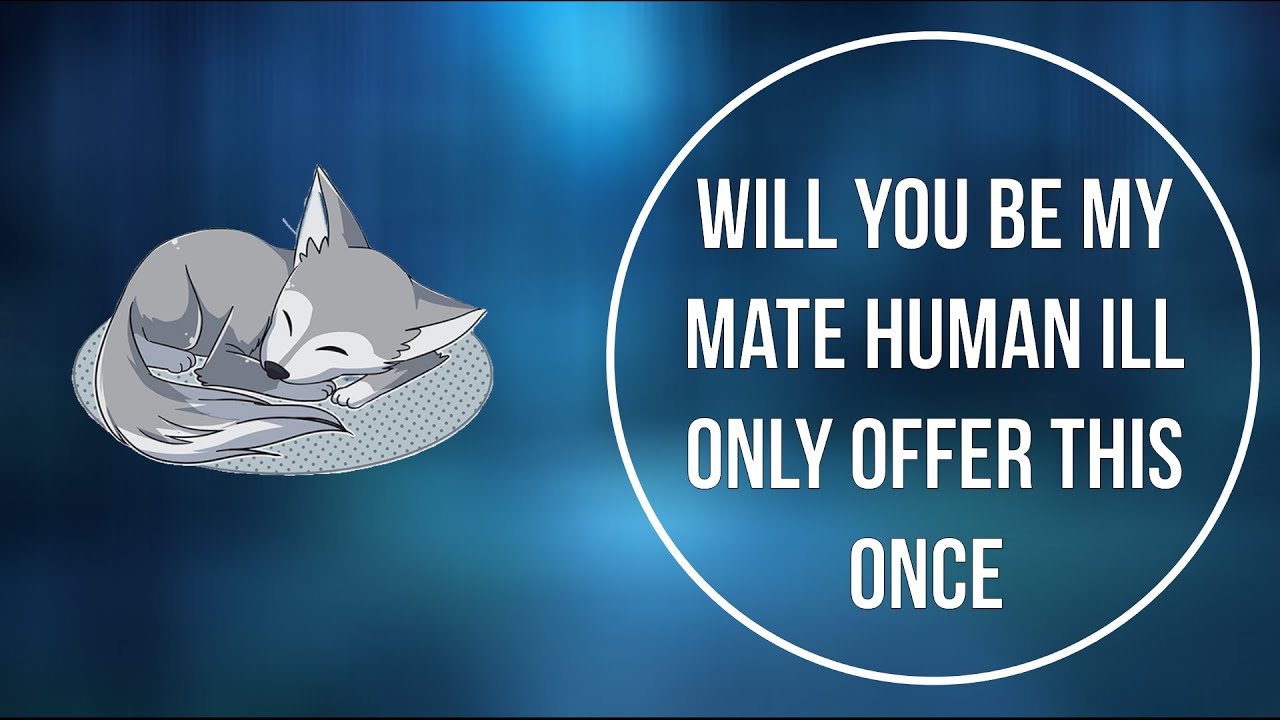 Will you be my mate human? (Enemies to Lovers) (M4A) (ASMR) (SleepAid)