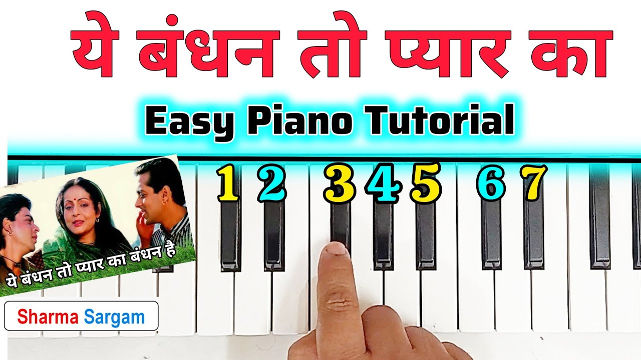 Ye Bandhan To Pyar Ka Bandhan Hai - Easy Piano Tutorial With Notes