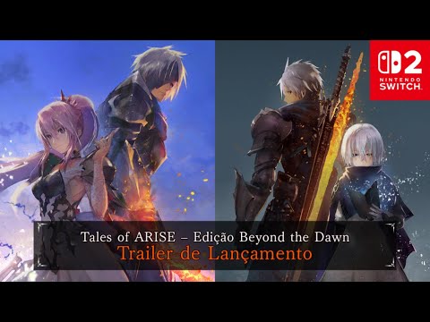 Tales of ARISE - Edição Beyond the Dawn para Nintendo Switch 2