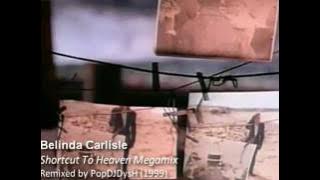 Belinda Carlisle - Shortcut To Heaven (The Belinda Carlisle Megamix)