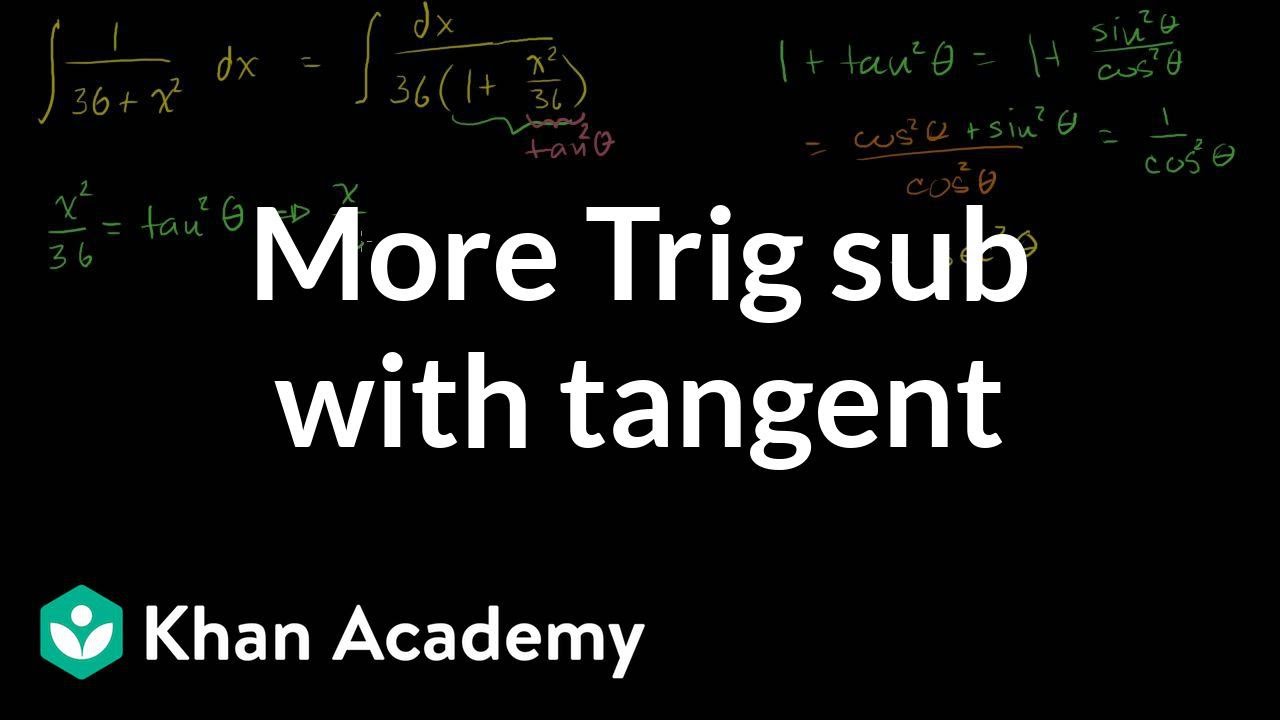Integrals: Trig Substitution 2 - YouTube