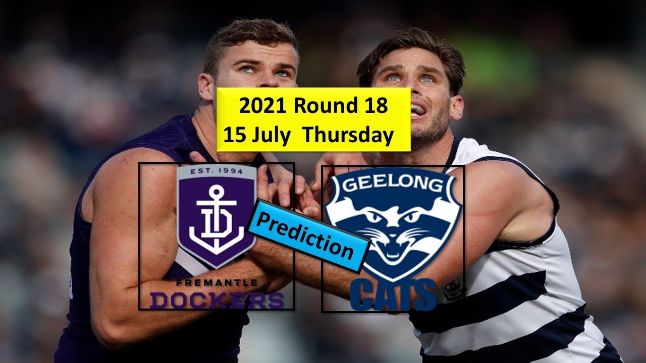 2021 AFL 18 Round Fremantle vs Geelong Cats prediction Geelong cats