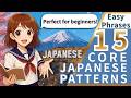 15 Core Japanese Patterns｜75 Easy Phrases for Beginners