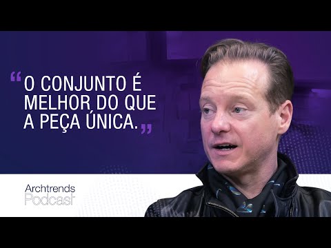 Designer Jader Almeida fala sobre seus trabalhos mais marcantes - Archtrends Podcast