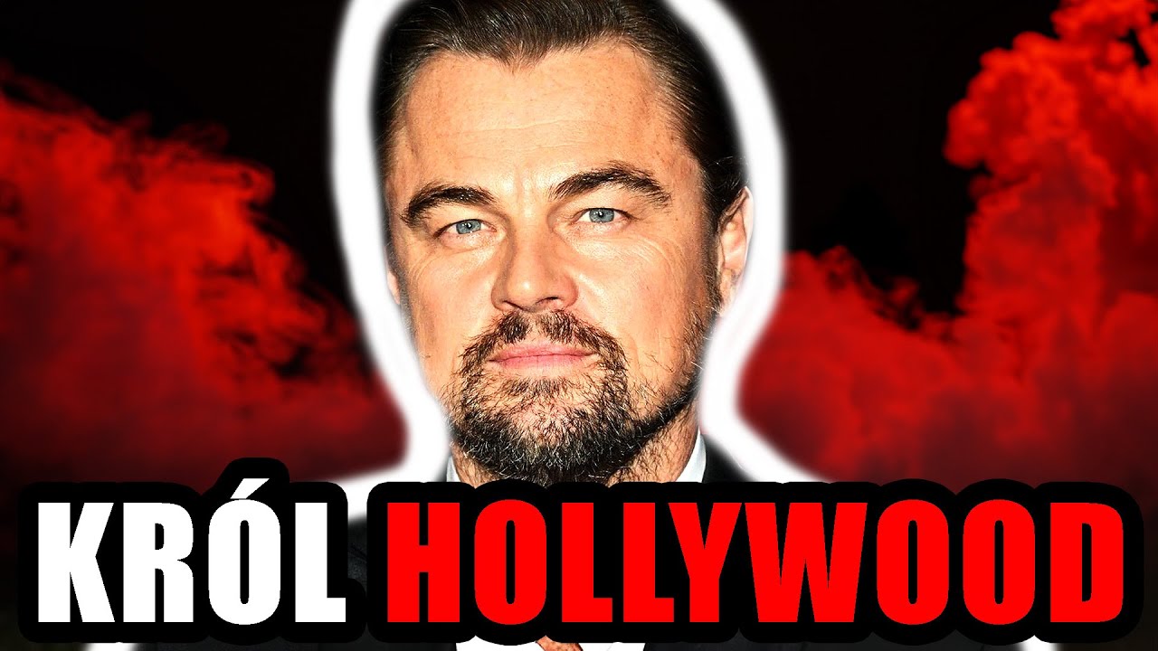 LEONARDO DICAPRIO. CAŁA PRAWDA O KRÓLU HOLLYWOOD.