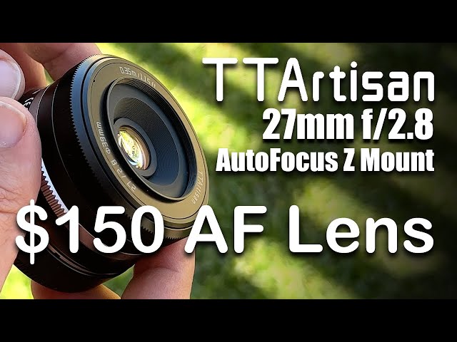 $150 AF Nikon Z mount lens for Nikon Zfc | TTArtisan 27mm f/2.8
