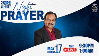 🔴 LIVE 312th Weekly NIGHT PRAYER | Christian ENGLISH Message | Bro.GPS.Robinson