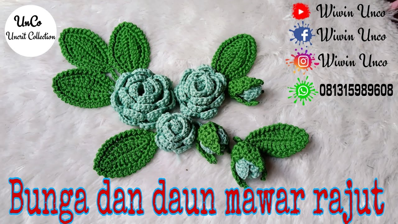 Rose Flower Crochet ll Cara Membuat Bunga Dan Daun Mawar ll Bunga Mawar 3D @WiwinUnCo