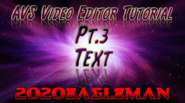 Pt.3 AVS Video Editor Tutorial! Text
