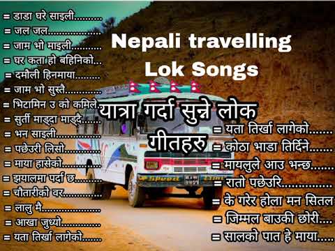 Travelling Lok Dohori Songs collection  Nepali Road trip dohori songs jukeboxdohori song yourname
