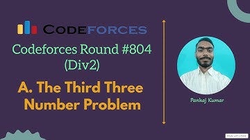 A. The Third Three Number Problem || Codeforces round #804  (Div 2) || Codeforces