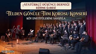 Atatrk Dnce Derne Edrne ubes Telden Gnle Thm Korosu Konser 02062026