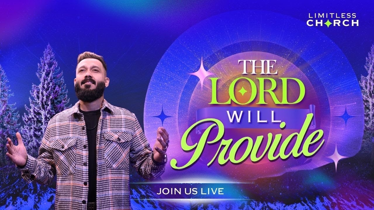 THE LORD WILL  PROVIDE   | JOIN US LIVE | LIMITLESS GOA