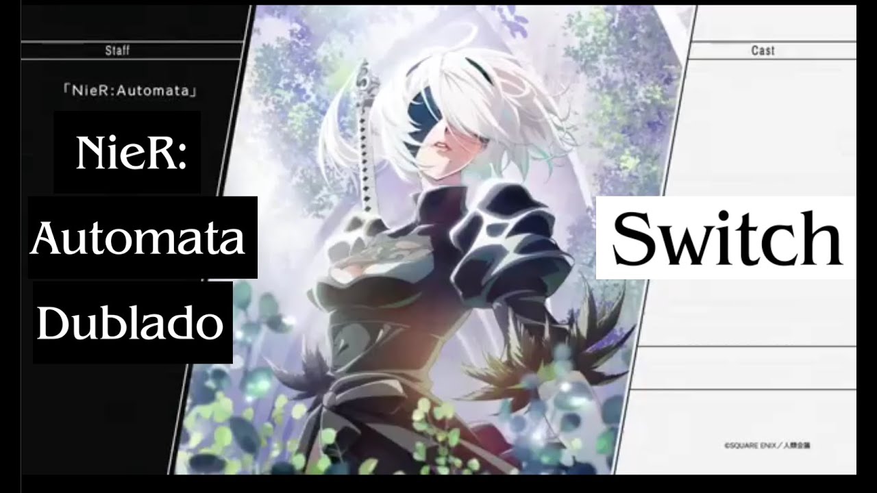 [Switch] NieR: Automata Dublado - Dublagem Teste no Jogo [CRÉDITO DUBLADORES] 