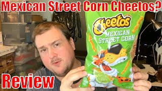 Review: Mexican Street Corn Cheetos Review: Mexican Street Corn Cheetos