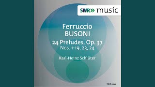 24 Preludes, Op. 37, BV. 181: No. 9 in E Major: Allegretto vivace e con brio (in carattere...