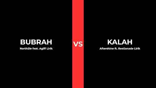 Bubrah - Northsle Ft Agiff VS Kalah - Aftershine ft. Restianade Koleksi episode terbaik 2026