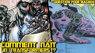 COMMENT NAÎT UN TRANSFORMERS ?