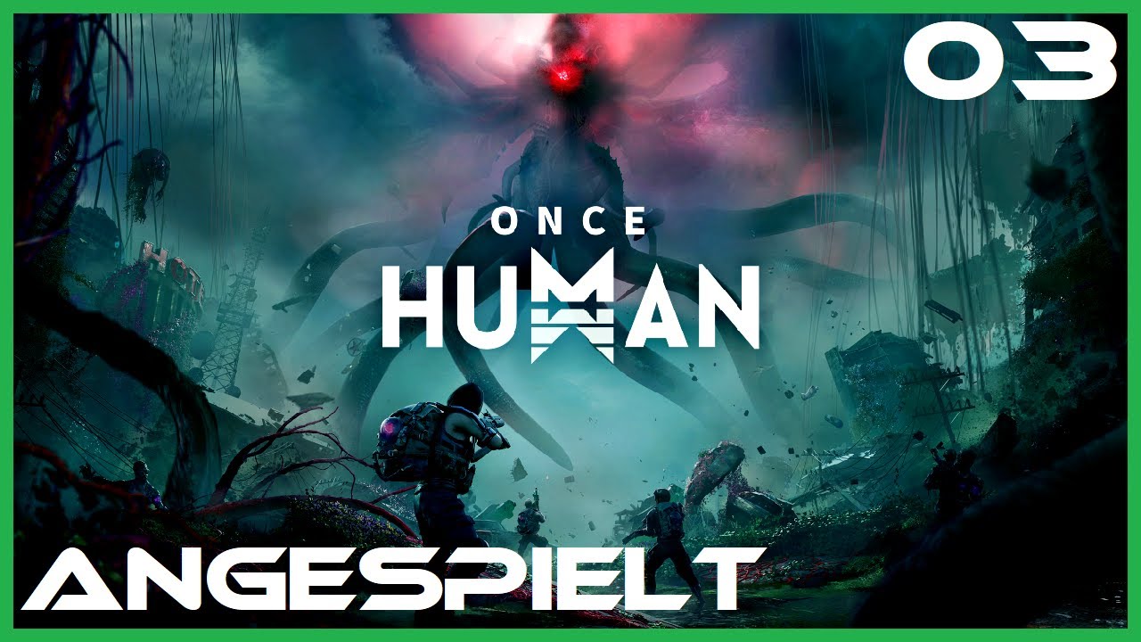 Once Human 03 Dinge machen und dinge erleben! [Angespielt][DeutschGerman] YouTube