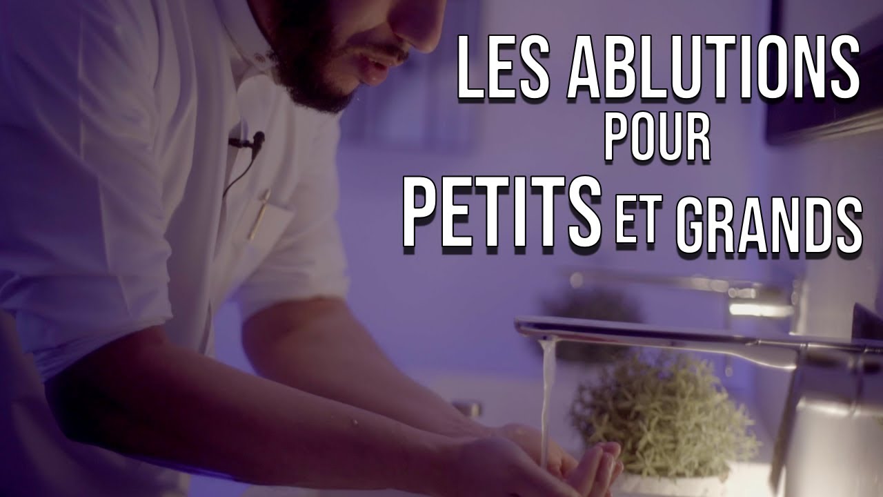 Les ablutions expliquées aux petits et débutants