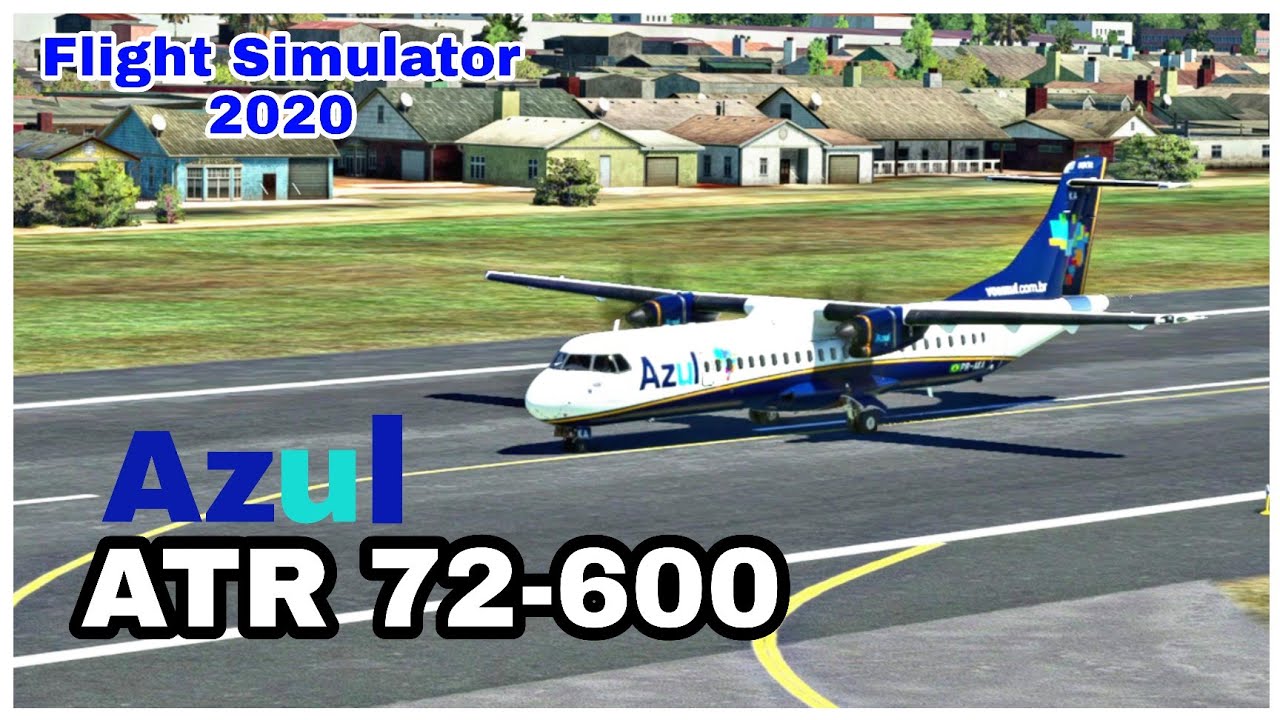 atr-72-600-azul-ilh-us-ba-flight-simulator-2020-youtube