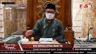 DOSA DURHAKA KEPADA ORANG TUA | Ustadz Muhammad Syahri