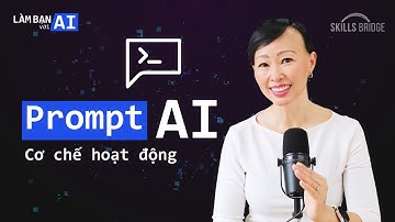 Câu Lệnh Prompt Là Gì? Giải Thích Cách Prompt Hoạt Động Trong 120 Giây | Làm Bạn Với AI
