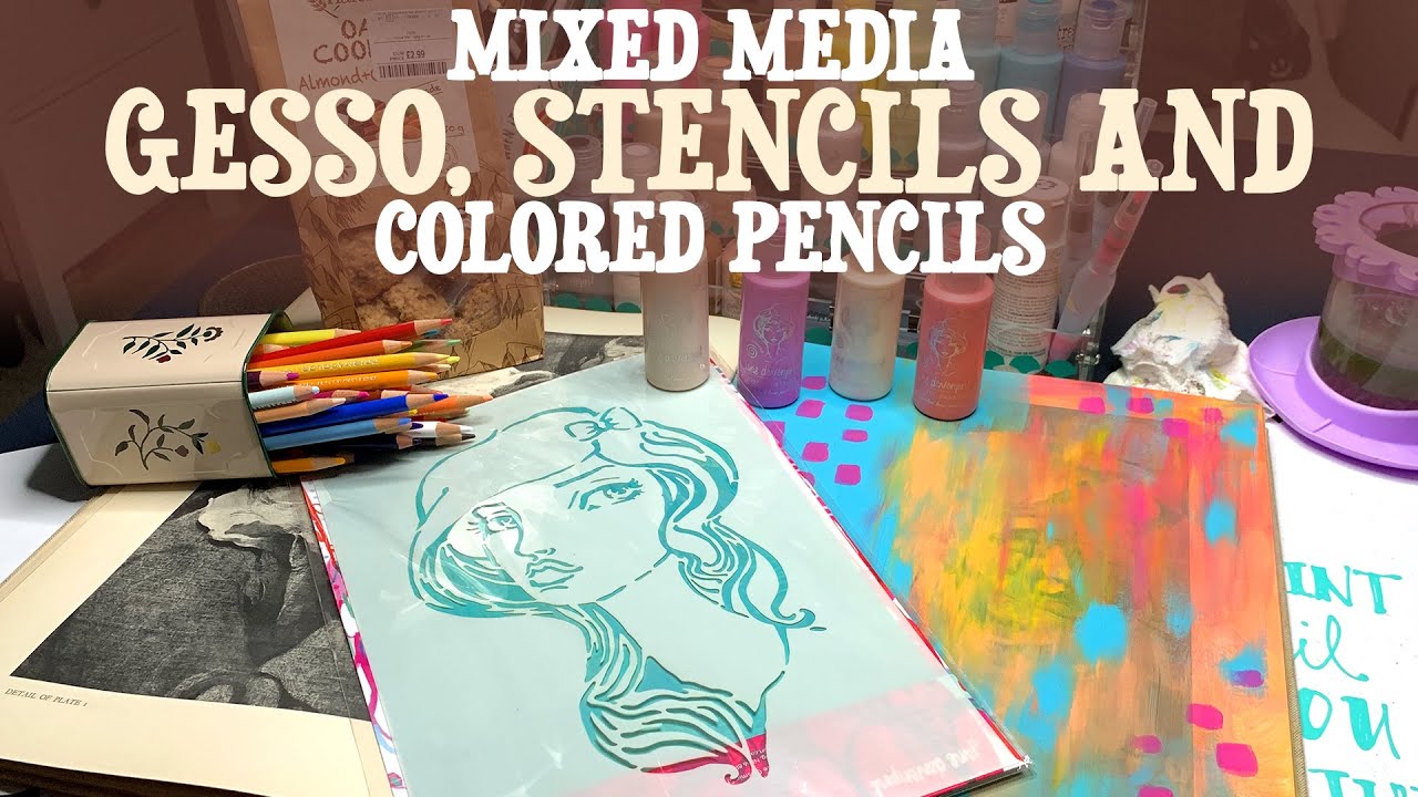 Mixed Media Gesso, Stencils and Colored Pencils YouTube