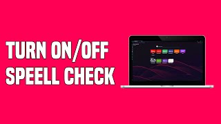 How To Turn On/Off The Spell Check On Your Opera Browser | Tutorial
