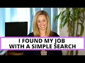 I found my job with a simple search
