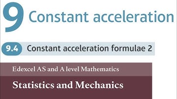 Edexcel Year 1/AS Maths Applied Chapter 9.4 Constant Acceleration Formulae 2 (SUVAT) (Mechanics)