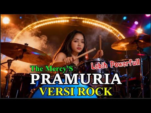 PRAMURIA – The Mercy’s Versi ROCK🔥  Cover Soulwave Music Gahar \u0026 Powerful!
