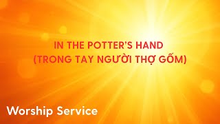 IN THE POTTER’S HAND  (TRONG TAY NGƯỜI THỢ GỐM)