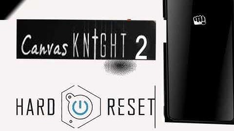 Micromax Canvas Knight 2 | Hard Reset | Pattren Unlock