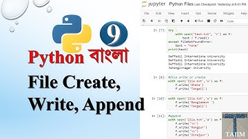 Python Bangla 9 | File Create, Write & Append | Tajim
