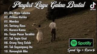 Playlist Lagu Galau Brutal🥀Speed Up   Reverb Viral TikTok 2024