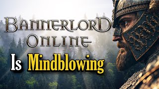 Vignette de la vidéo "Bannerlord Online is Mindblowing"