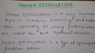 Convex Optimization in Machine Learning [ Important Topic ]