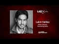 MEX talks - Lakin Valdez (2018)