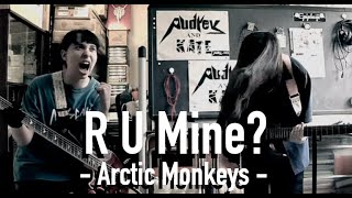Arctic Monkeys - R U Mine? - guitar + bass #アークティックモンキーズ