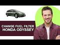 How To Change The Fuel Filter in Honda Odyssey