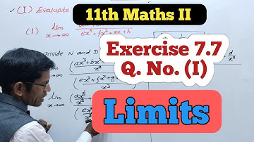 Class 11th Maths  Exercise 7.7 Q No (1) | Limits