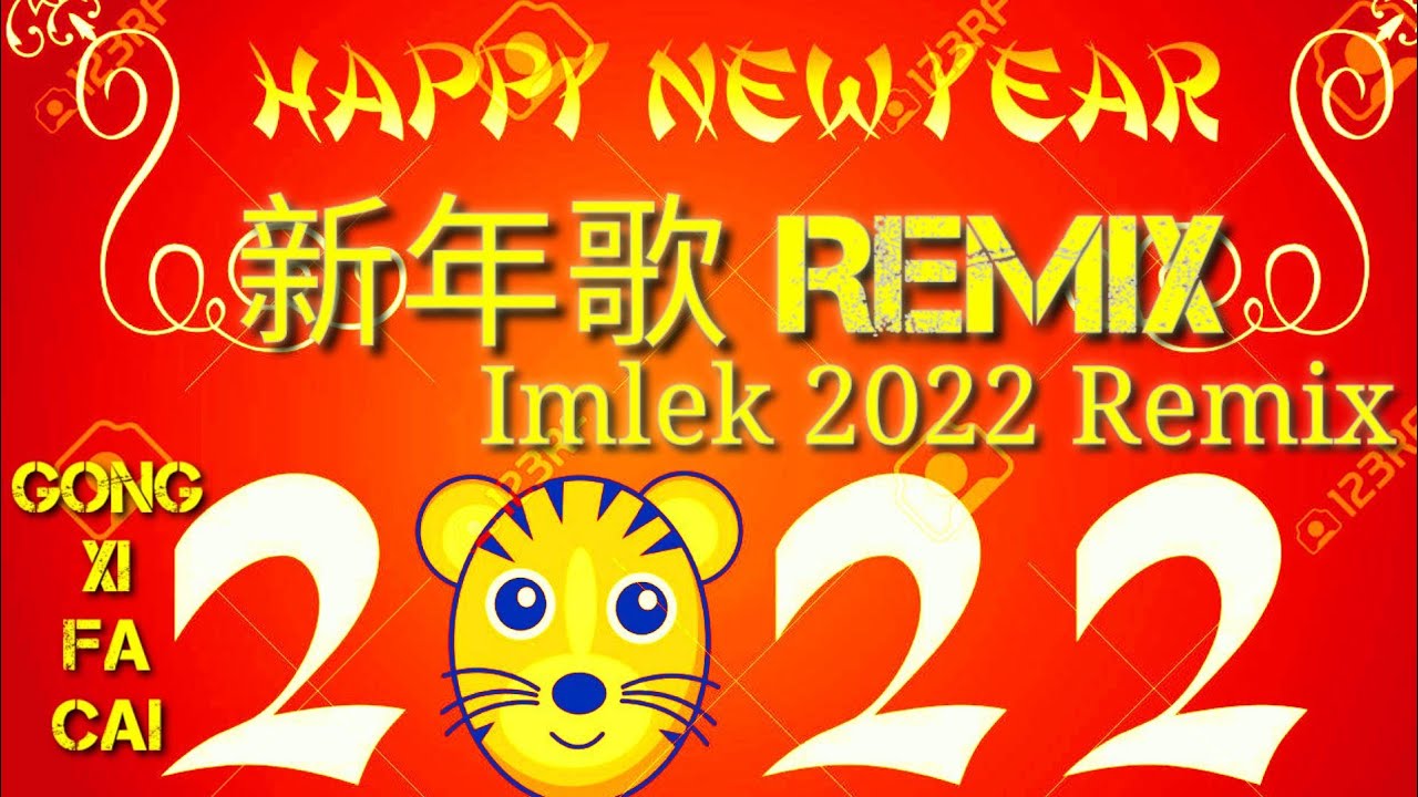 新年歌2022_Lagu Imlek 2022 Remix_Chinese New Year Song Remix 2022
