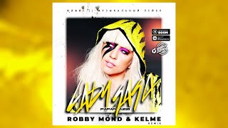 Lady Gaga - Paparazzi (Robby Mond & Kelme Remix)